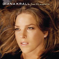 Diana Krall – From This Moment On [Expanded Edition]