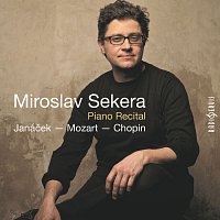 Miroslav Sekera – Sekera, M. Piano Recital / Janáček - Mozart - Chopin
