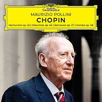 Maurizio Pollini – Chopin: Nocturnes, Mazurkas, Berceuse, Sonata, Opp. 55-58