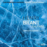 San Francisco Symphony & Michael Tilson Thomas – Brant: Ice Field (Binaural Edition)