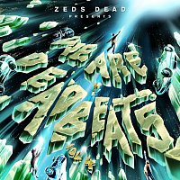 Zeds Dead – We Are Deadbeats [Vol. 4]