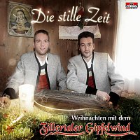 Zillertaler Gipfelwind – Die stille Zeit