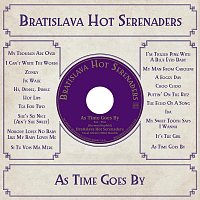 Bratislava Hot Serenaders – As Time Goes By