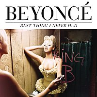 Beyoncé – Best Thing I Never Had