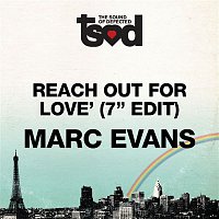 Marc Evans – Reach Out For Love 7" Edit