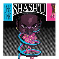 Shash'u – PWRFNK