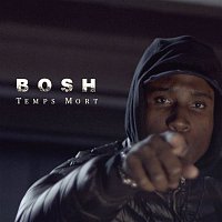 Bosh – Temps mort