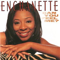 Enchanette – Can You Feel Me?