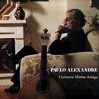 Paulo Alexandre – Guitarra Minha Amiga