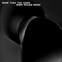 More Than You Know [Mont Rouge Remix]