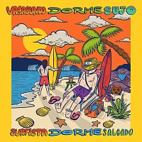 AoA, Navala – Vagabundo Dorme Sujo, Surfista Dorme Salgado