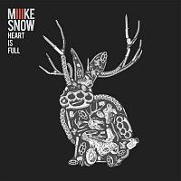 Miike Snow – Heart Is Full
