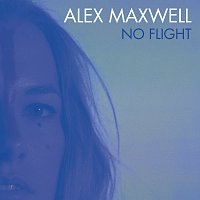 Alex Maxwell – No Flight