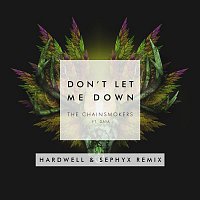 The Chainsmokers, Daya – Don't Let Me Down (Hardwell & Sephyx Remix)
