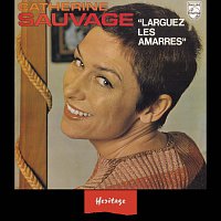 Catherine Sauvage – Heritage - Larguez les Amarres - Philips (1970)
