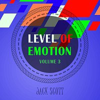 Jack Scott – Level Of Emotion, Vol. 3