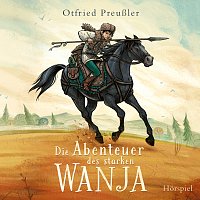 Die Abenteuer des starken Wanja