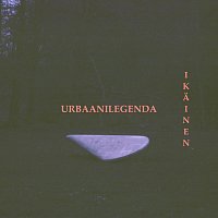 Urbaanilegenda – Ikainen - EP