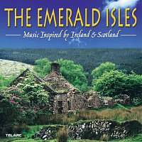 Přední strana obalu CD The Emerald Isles: Music Inspired by Ireland & Scotland