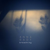 Anna Gadt – Breathing