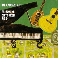 Max Morath – The World Of Scott Joplin