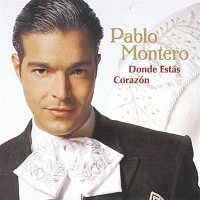 Pablo Montero – Donde Estas Corazon