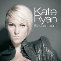 Kate Ryan – Kate Ryan - Evidemment