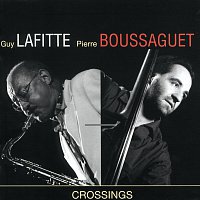 Guy Lafitte, Pierre Boussaguet – Crossings