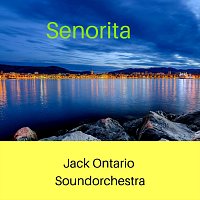 Jack Ontario Soundorchestra – Senorita