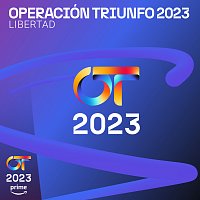 Operación Triunfo 2023 – Libertad