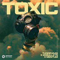 Tungevaag x 22Bullets x Mentum – Toxic (Extended Mix)