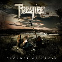 Prestige – Decades Of Decay