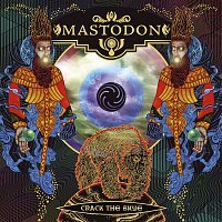 Mastodon – Crack The Skye