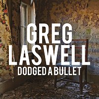 Greg Laswell – Dodged A Bullet
