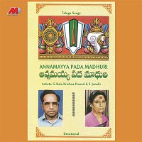 G. Balakrishna Prasad, S. Janaki & N.C. Sridevi – Annamayya Pada Madhuri