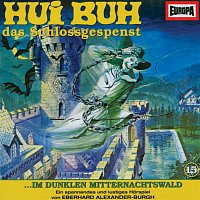 Hui Buh, das Schlossgespenst – 15/im dunklen Mitternachtswald