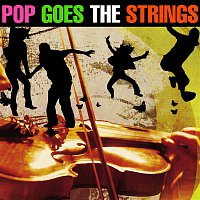 101 Strings Orchestra – Pop Goes the Strings