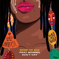 Rapsody, Bilal – Pray Momma Don't Cry [From "I Can't Breathe / Music For the Movement"]