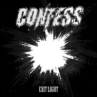 Confess – Exit Light