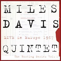 Miles Davis – MILES DAVIS QUINTET - Live In Europe 1967 - The Bootleg Series Vol. 1