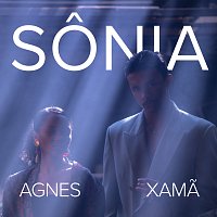 Agnes Nunes, Xama – Sonia