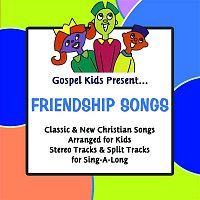 Gospel Kids – Gospel Kids Present Friendship Songs