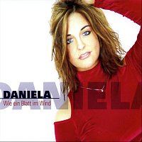 Daniela – Wie ein Blatt im Wind