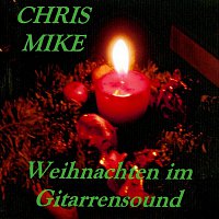 Chris Mike – Weihnachten im Gitarrensound