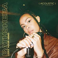BATHSHEBA – Lost Your Mind [Acoustic]