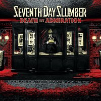 Seventh Day Slumber – Death By Admiration
