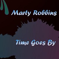 Marty Robbins – Time Goes By