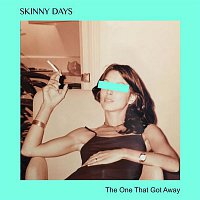 Skinny Days, Emilie Adams – The One That Got Away (feat. Emilie Adams)
