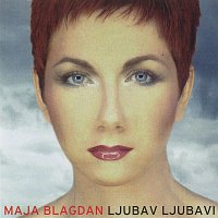 Maja Blagdan – Ljubav ljubavi