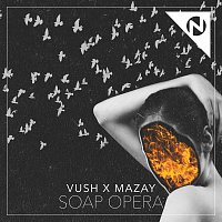 Vush, Mazay – Soap Opera